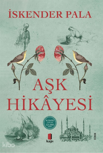 Aşk Hikâyesi | İskender Pala | Kapı Yayınları