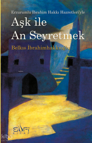 Aşk ile An Seyretmek