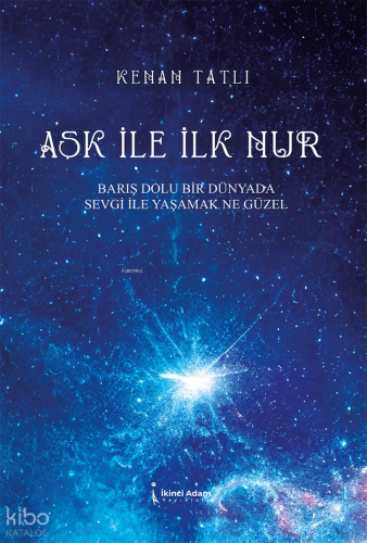Aşk İle İlk Nur