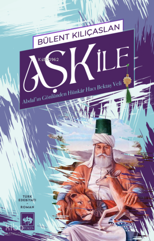 Aşk İle | Bülent Kılıçaslan | Ötüken Neşriyat