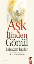 Aşk İlinden Gönül Dilinden İnciler