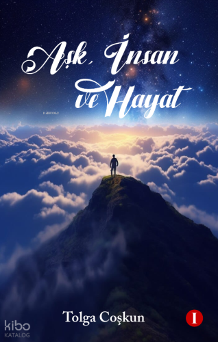 Aşk İnsan Ve Hayat