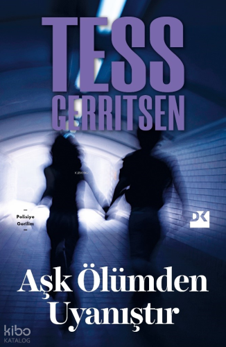 Aşk Ölümden Uyanıştır