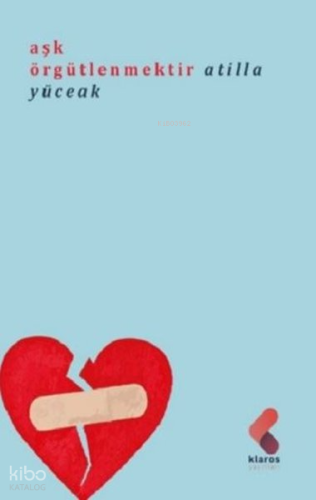 Aşk Örgütlenmektir