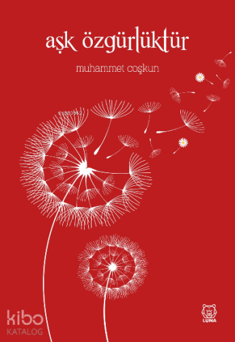 Aşk Özgürlüktür