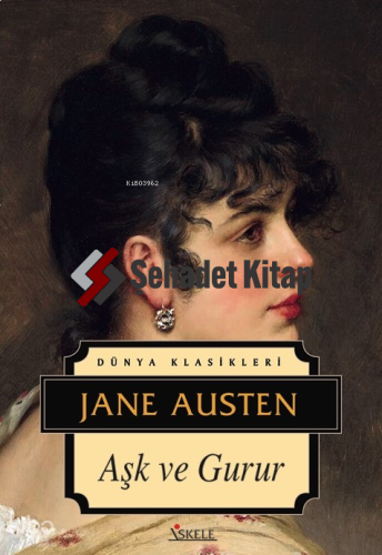Aşk ve Gurur | Jane Austen | İskele Yayınları