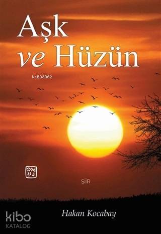 Aşk ve Hüzün