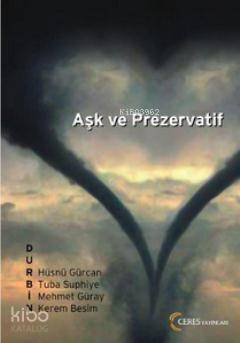 Aşk ve Prezervatif