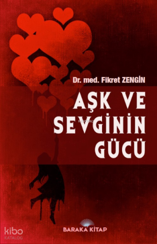 Aşk ve Sevginin Gücü