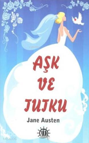 Aşk ve Tutku | Jane Austen | Yason Yayınları