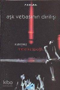 Aşk Vebasının Dirilişi