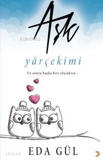 Aşk Yerçekimi; Ve Sonra Başka Biri Olacaksın ...