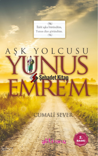 Aşk Yolcusu Yunus Emre’m