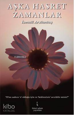 Aşka Hasret Zamanlar