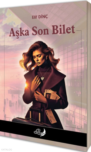 Aşka Son Bilet