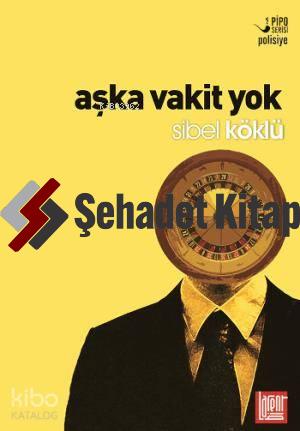 Aşka Vakit Yok