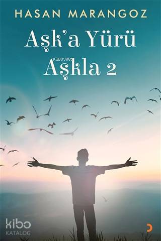 Aşk'a Yürü Aşkla 2