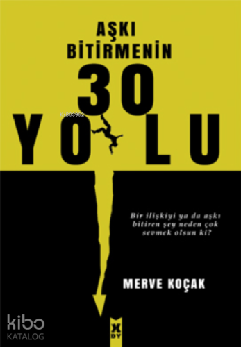 Aşkı Bitirmenin 30 Yolu