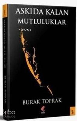 Askıda Kalan Mutluluklar