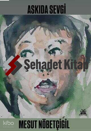 Askıda Sevgi | Mesut Nöbetçigil | Artshop Yayıncılık