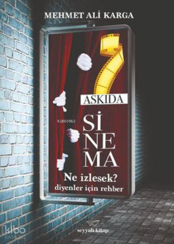 Askıda Sinema | Mehmet Ali Karga | Seyyah Kitap