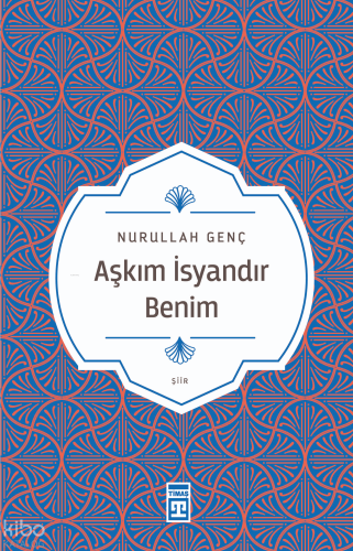 Aşkım İsyandır Benim