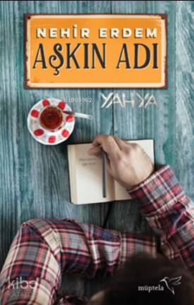 Aşkın Adı Yahya | Nehir Erdem | Müptela Yayınevi