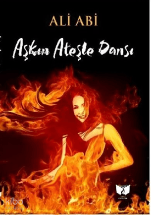 Aşkın Ateşle Dansı