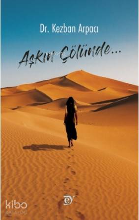 Aşkın Çölünde...