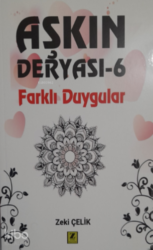 Aşkın Deryası -6 ( Farklı Duyguları )