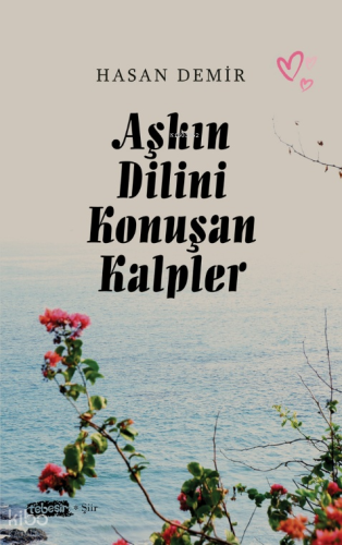 Aşkın Dilini Konuşan Kalpler