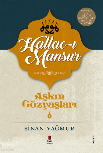 Aşkın Gözyaşları 4; Halluc-ı Mansur | Sinan Yağmur | Kapı Yayınları