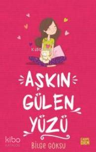 Aşkın Gülen Yüzü | Bilge Göksu | Carpe Diem Kitap