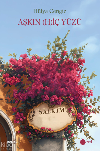 Aşkın (H)iç Yüzü | Hülya Cengiz | Red Yayınları