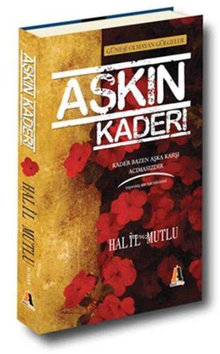 Aşkın Kaderi; Güneşi Olmayan Gölgeler