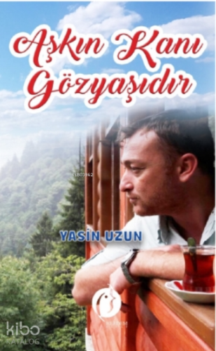 Aşkın Kanı Gözyaşıdır