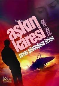 Aşkın Karesi | Alper Akseli | Profil Kitap