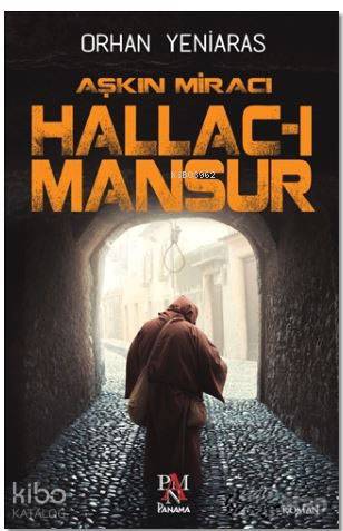 Aşkın Miracı Hallac-ı Mansur