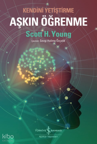 Aşkın Öğrenme – Kendini Yetiştirme