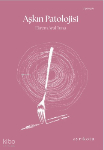 Aşkın Patolojisi