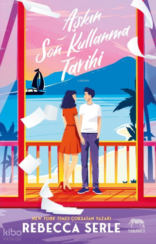 Aşkın Son Kullanma Tarihi | Rebecca Serle | Yabancı Yayınları
