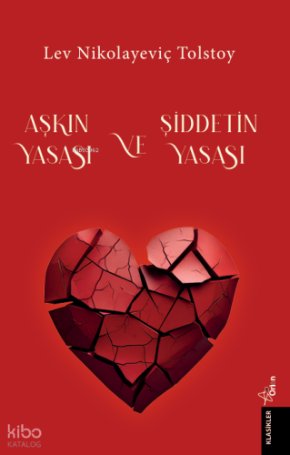 Aşkın Yasası ve Şiddetin Yasası | Lev Nikolayeviç Tolstoy | Orion Kita