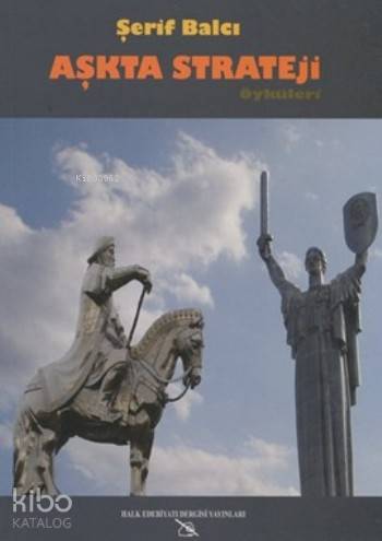 Aşkta Strateji Öyküleri; Kadın Erkek İlişkileri