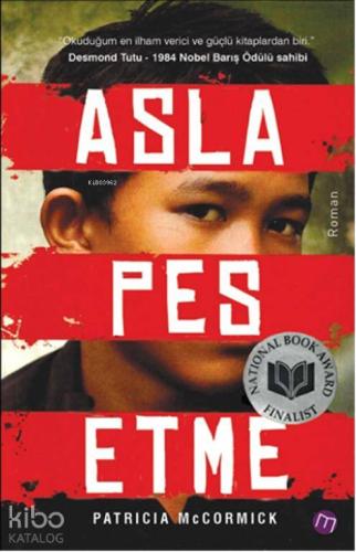 Asla Pes Etme; Bir Çocuk Askerin Hayatta Kalma Öyküsü