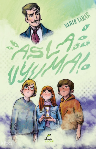 Asla Uyuma | Nehir Yarar | Elma Çocuk