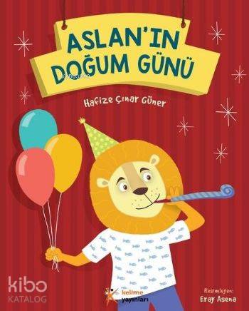 Aslan'ın Doğum Günü | Hafize Çınar Güner | Kelime Yayınları