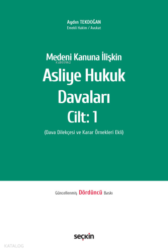 Asliye Hukuk Davaları 1 Cilt (Ciltli);Dava Dilekçesi ve Karar Örnekleri Ekli