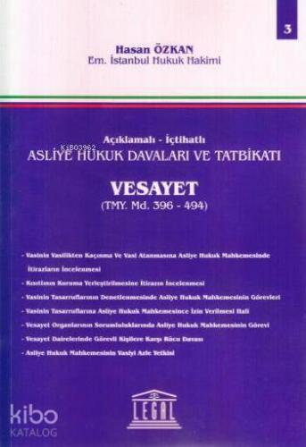 Asliye Hukuk Davaları ve Tatbikatı; Vesayet  - Cilt 3