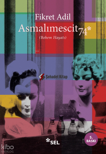 Asmalımescit 74; Bohem Hayatı
