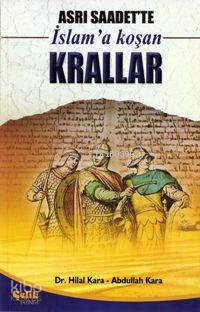 Asrı Saadette İslam'a Koşan Krallar